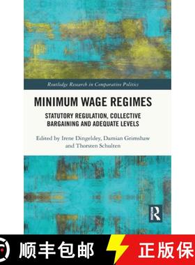 【3-4周达】Minimum Wage Regimes: Statutory Regulation, Collective Bargaining and Adequate Levels [9781138392380]