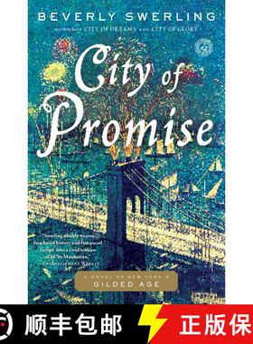 【3-4周达】City of Promise: A Novel of New York's Gilded Age [9781439136966]