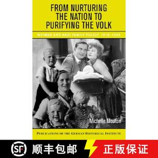 Nation Family the From Policy Nazi Purifying 1918–1945... Weimar Nurturing and 4周达 9780521861847 Volk