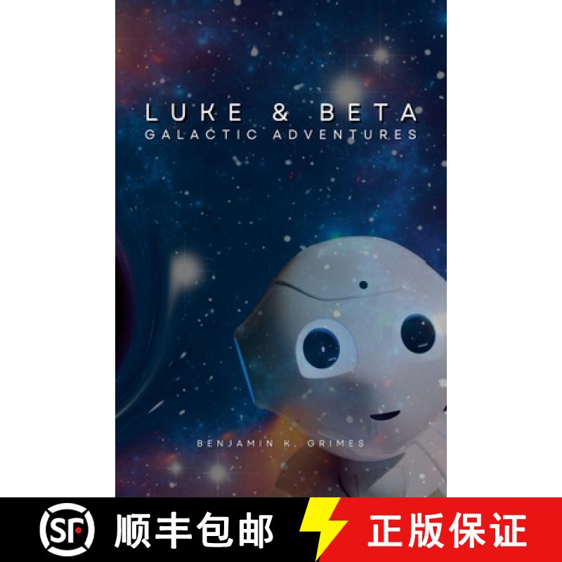 【3-4周达】Luke and Beta: Galactic Adventures [9781329796164]