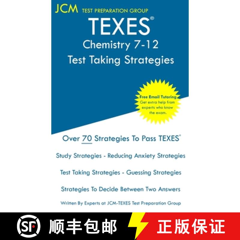 【3-4周达】TEXES Chemistry 7-12 - Test Taking Strategies: TEXES 240 Exam - Free Online Tutoring - New... [9781647684037]