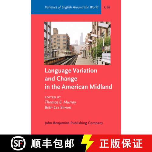 【3-4周达】精装 Language Variation and Change in the American Midland: A New Look at `Heartland' English [9789027248961]