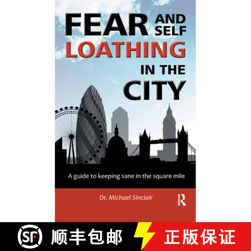 【3-4周达】Fear and Self-Loathing in the City : A Guide to Keeping Sane in the Square Mile [9780367324490]