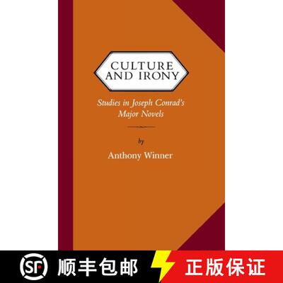 预订 Culture and Irony – Studies in Joseph Conrad`s Major Novels [9780813929460]