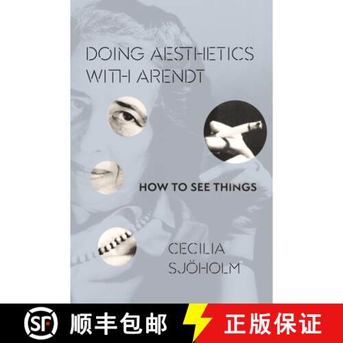 【3-4周达】精装 Doing Aesthetics with Arendt – How to See Things [9780231173087]