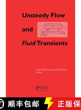 【3-4周达】Unsteady Flow and Fluid Transients: Proceedings of the International Conference, Durham, U... [9789054100461]