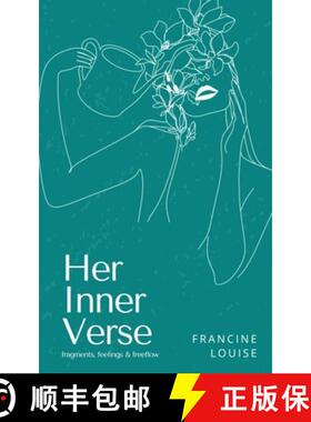 预订 Her Inner Verse (fragments, feelings & freeflow) [9789357441292]
