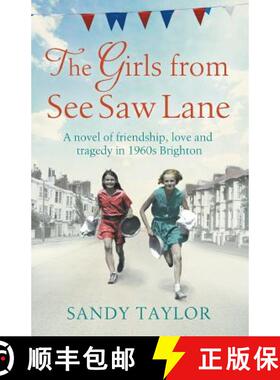 【3-4周达】The Girls from See Saw Lane: A Novel of Friendship, Love and Tragedy in 1960s Brighton [9781910751596]