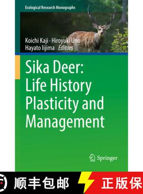 【3-4周达】Sika Deer: Life History Plasticity and Management [9789811695568]