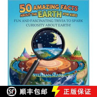 【3-4周达】精装 50 Amazing Facts About Earth for Kids: Fun and Fascinating Trivia to Spark Curiosity ... [9798349381997]