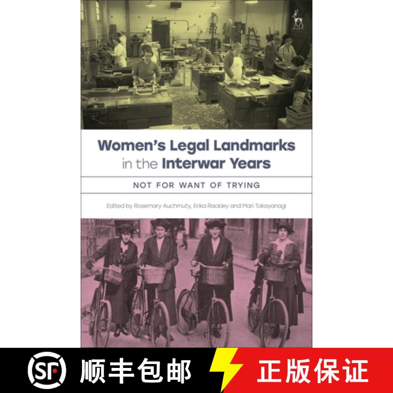 【3-4周达】Women's Legal Landmarks in the Interwar Years: Not for the Want of Trying [9781509969722]