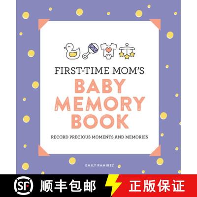First-Time Mom's Baby Memory Book: Record Precious Moments and Memories [9781646116638]