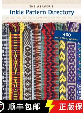 【3-4周达】Weaver's Inkle Pattern Directory: 400 Warp-Faced Weaves [9781596686472]