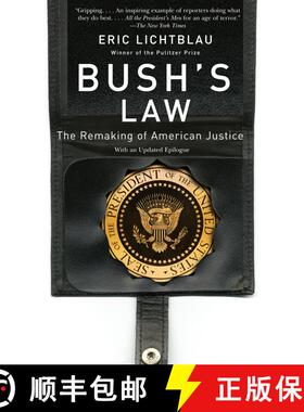 【3-4周达】Bush's Law: The Remaking of American Justice [9780307280541]