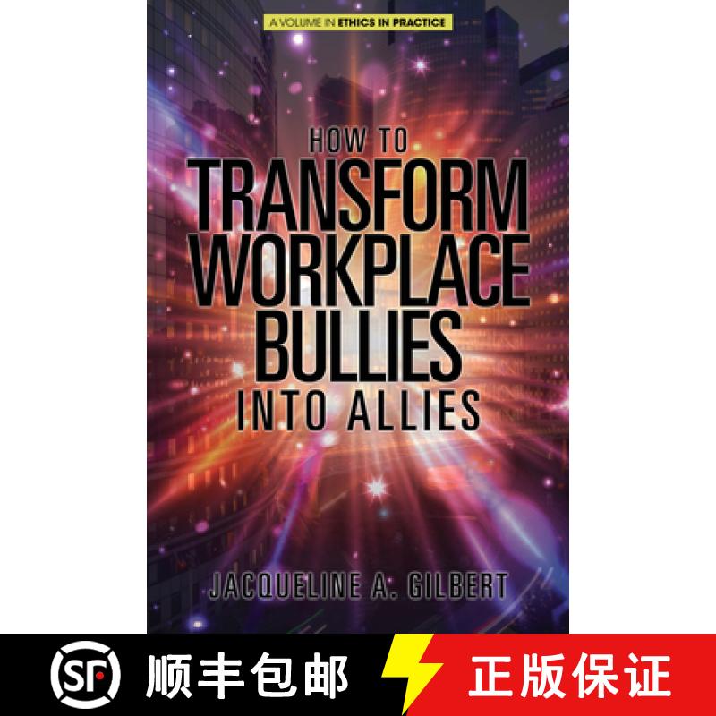 【3-4周达】How to Transform Workplace Bullies into Allies (HC) [9781641139618]