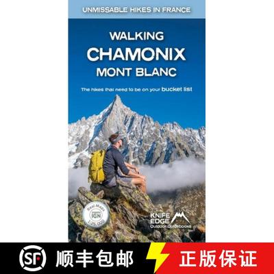 【3-4周达】Walking Chamonix Mont Blanc: Real IGN Maps 1:25,000 [9781912933044]
