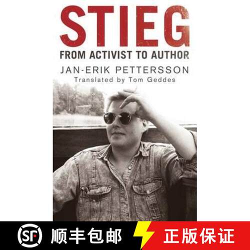 【3-4周达】Stieg: From Activist to Author [9781849165013]
