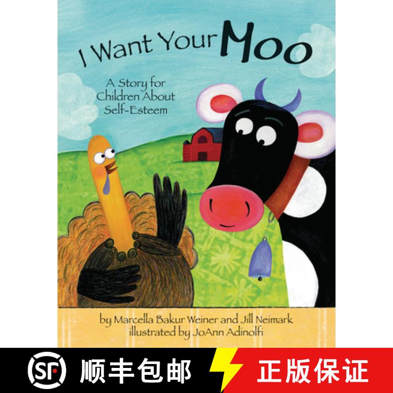 【3-4周达】I Want Your Moo, 2nd Edition: A Story for Children about Self-Esteem [9781433805424]