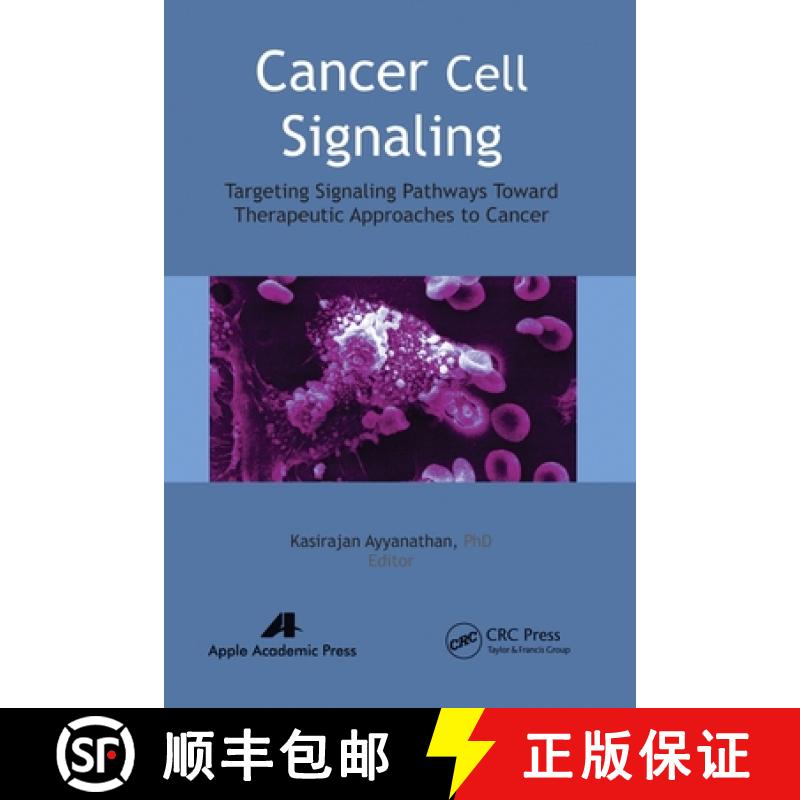 【3-4周达】Cancer Cell Signaling: Targeting Signaling Pathways Toward Therapeutic Approaches to Cancer [9781774630839]