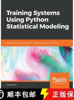 【3-4周达】Training Systems Using Python Statistical Modeling : Explore popular techniques for modeli... [9781838823733]