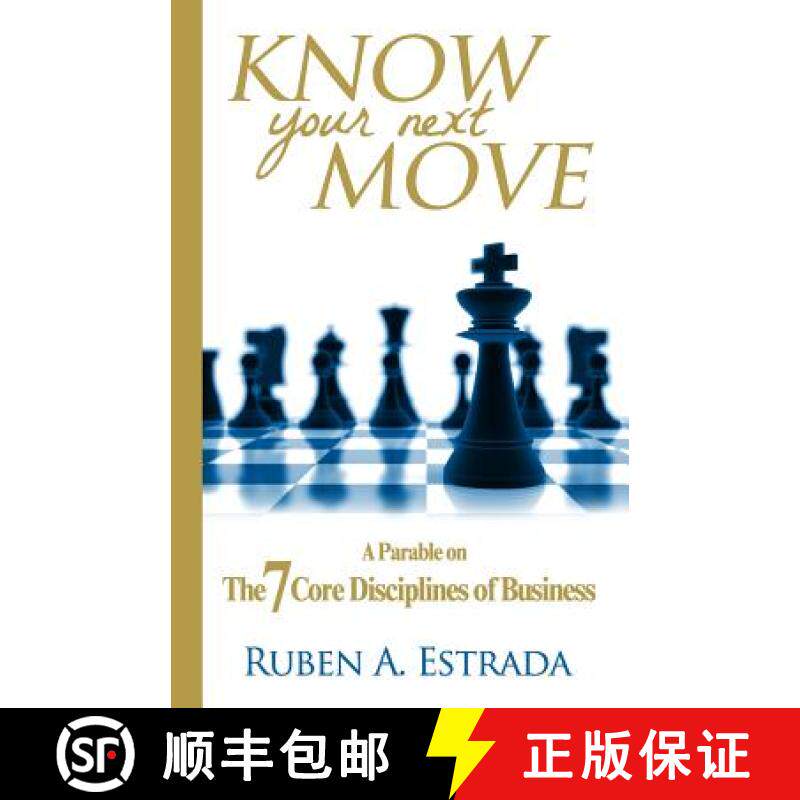 预订 Know Your Next Move: A Parable on The 7 Core Disciplines of Business [9780989275705]