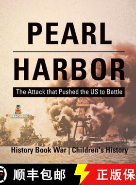 【3-4周达】Pearl Harbor : The Attack that Pushed the US to Battle - History Book War | Children's His... [9798869415240]
