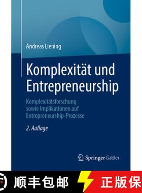 【3-4周达】Komplexität Und Entrepreneurship: Komplexitätsforschung Sowie Implikationen Auf Entrepre... [9783658380274]