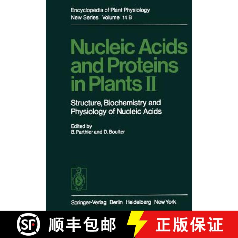 【3-4周达】Nucleic Acids and Proteins in Plants II : Structure, Biochemistry, and Physiology of Nucle... [9783642683497]