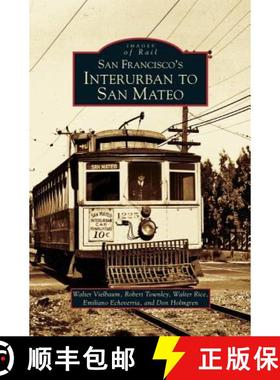 【3-4周达】San Francisco's Interurban to San Mateo [9781531616298]