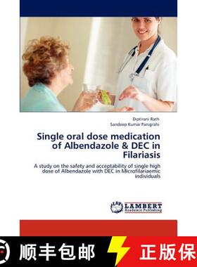 【3-4周达】Single Oral Dose Medication of Albendazole & Dec in Filariasis [9783846580295]