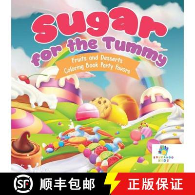 【3-4周达】Sugar for the Tummy | Fruits and Desserts | Coloring Book Party Favors [9781645211563]