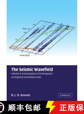 【3-4周达】Seismic Wavefield: Volume 2, Interpretation of Seismograms on Regional and Global Scales: ... [9780521809467]