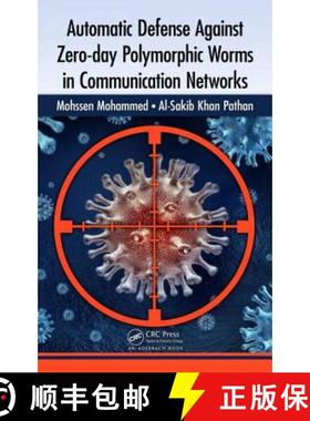 【3-4周达】Automatic Defense Against Zero-day Polymorphic Worms in Communication Networks [9781466557277]