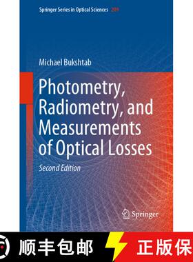 【3-4周达】Photometry, Radiometry, and Measurements of Optical Losses (Second Edition 2019) [9789811077449]