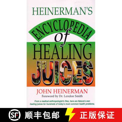 【3-4周达】Heinerman's Encyclopedia of Healing Juices: From a Medical Anthropologist's Files, Here Ar... [9780130575715]