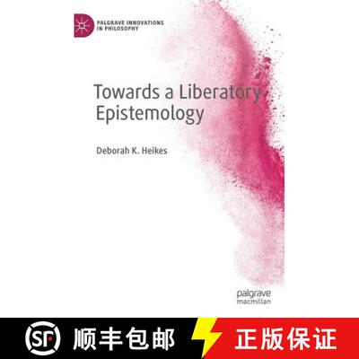 【3-4周达】Towards a Liberatory Epistemology [9783030164843]