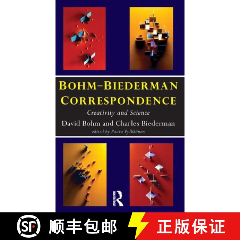 【3-4周达】Bohm-Biederman Correspondence: Creativity in Art and Science - Creativity in Art and Science [9780415162258]