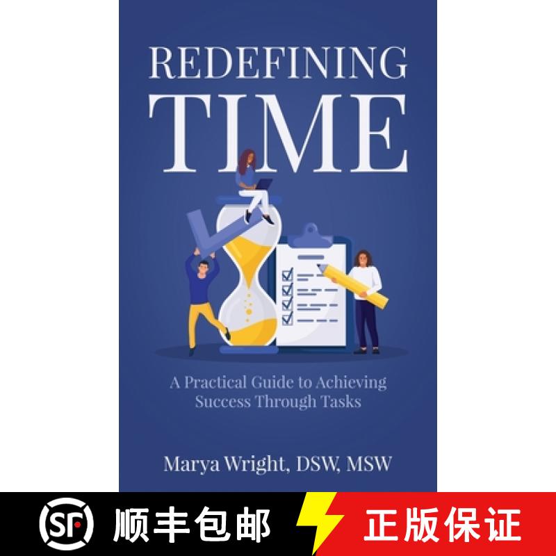 【2-3周达】Redefining Time: A Practical Guide to Achieving Success Through Tasks [9798889260448]