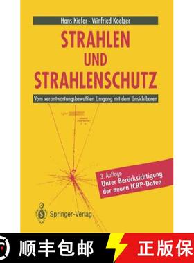 【3-4周达】Strahlen und Strahlenschutz: Vom verantwortungsbewußten Umgang mit dem Unsichtbaren (3. A... [9783642775499]