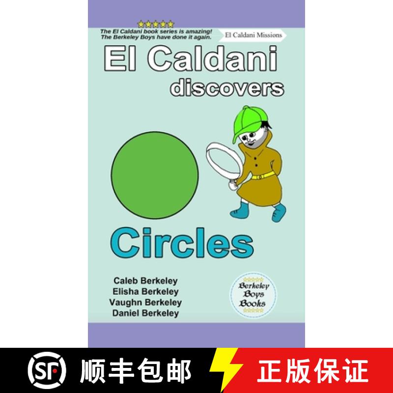 【3-4周达】El Caldani Discovers Circles (Berkeley Boys Books - El Caldani Missions) [9781778500510]