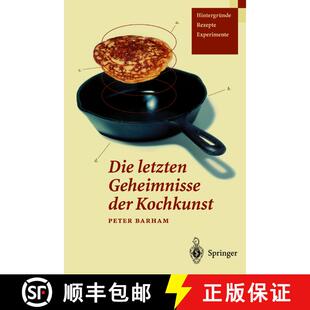 【3-4周达】Die Letzten Geheimnisse Der Kochkunst: Hintergründe -- Rezepte -- Experimente (Softcover ... [9783642624667]
