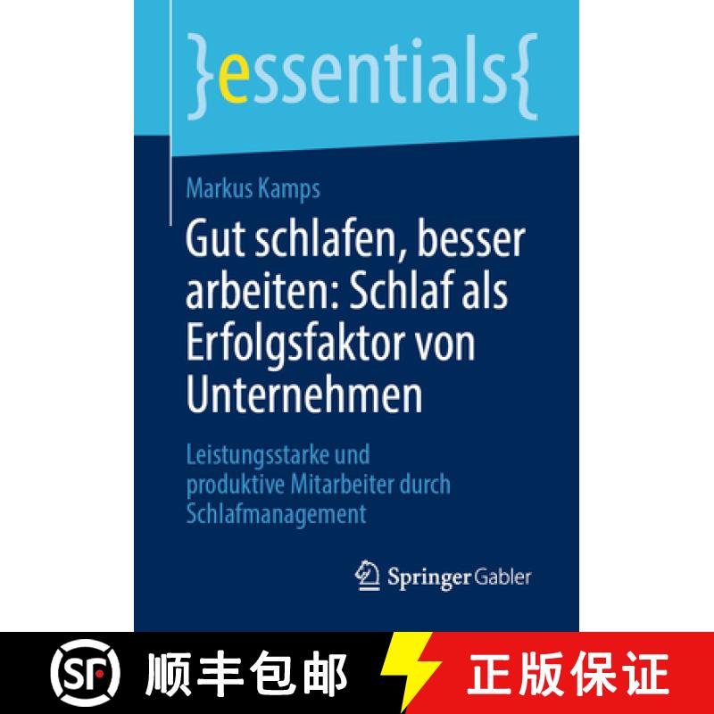 【3-4周达】Gut schlafen, besser arbeiten: Schlaf als Erfolgsfaktor von Unternehmen : Leistungsstarke ... [9783658473181]