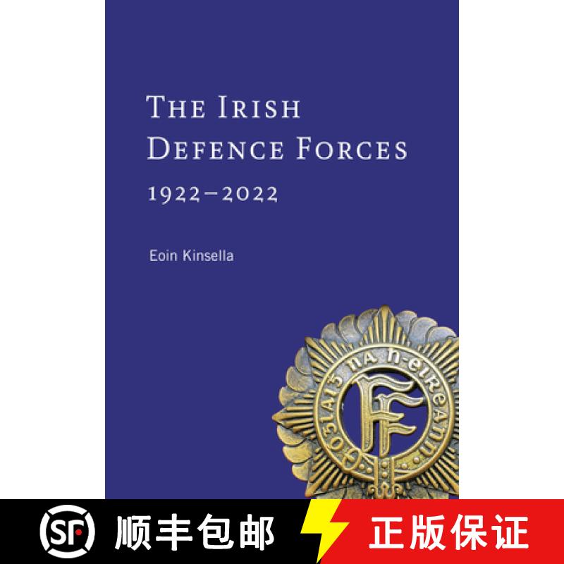 【2-3周达】The Irish Defence Forces, 1922-2022: Servants of the Nation [9781801510363]