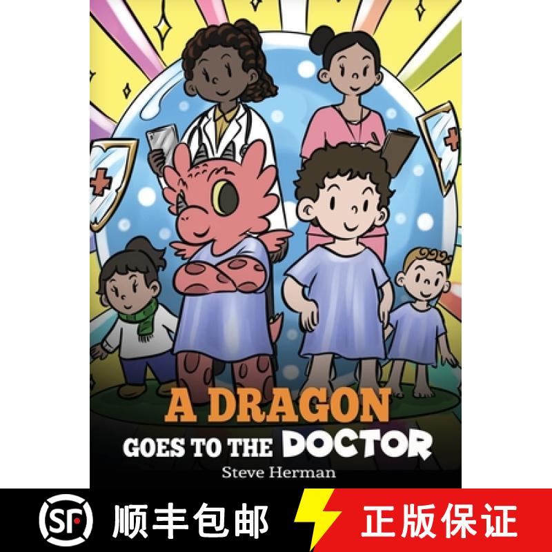 【2-3周达】A Dragon Goes to the Doctor: A Story About Doctor Visits [9781649161215]