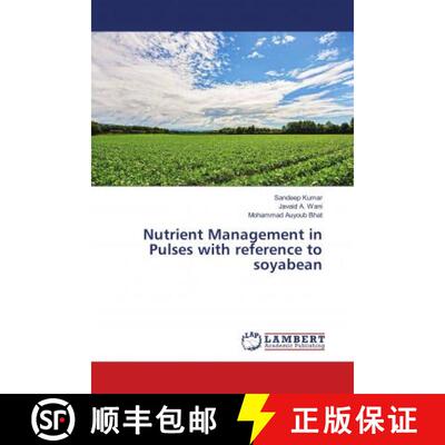 预订 Nutrient Management in Pulses with reference to soyabean [9786139882816]
