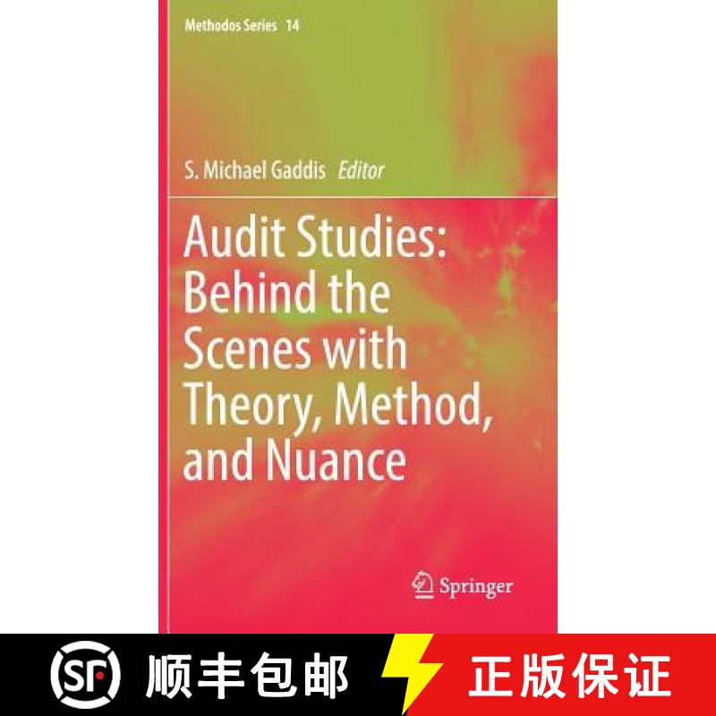 【3-4周达】Audit Studies: Behind the Scenes with Theory, Method, and Nuance [9783319711522]