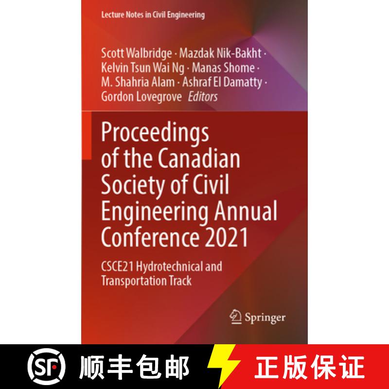 【4周达】Proceedings of the Canadian Society of Civil Engineering Annual Conference 2021 : CSCE21 Hyd... [9789811910678]