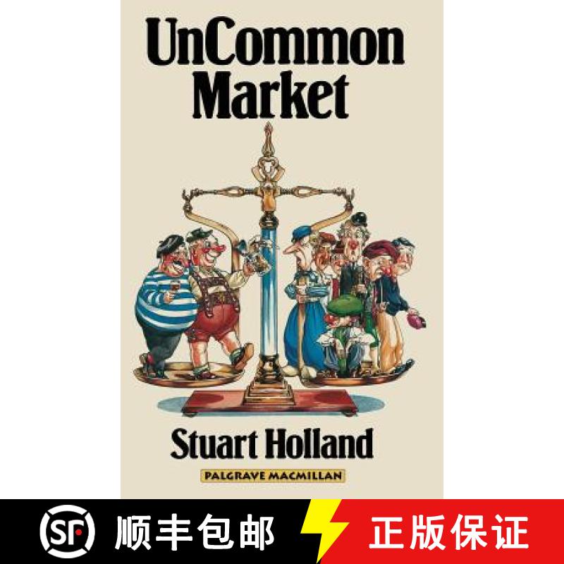 【3-4周达】Uncommon Market : Capital, Class and Power in the European Community [9780333276860]
