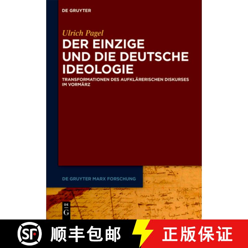 预订 Der Einzige Und Die Deutsche Ideologie: Transformationen Des Aufklärerischen Diskurses Im Vormärz [9783110618761]