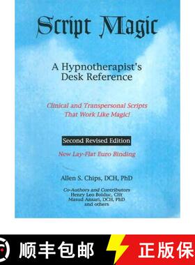 【3-4周达】Script Magic: A Hypnotherapist's Desk Reference -- 2nd Edition [9781929661060]
